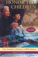 Honor Thy Children One Family's Journey to Wholeness cover image