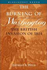 Burning of Washington The British Invasion of 1814 cover image