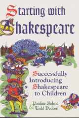 Starting with Shakespeare Successfully Introducing Shakespeare to Children cover image