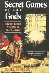 Secret Games of the Gods Ancient Ritual Systems in Board Games cover image