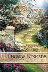 Passages of Light Selected Scriptures with Reflections by Thomas Kinkade cover image