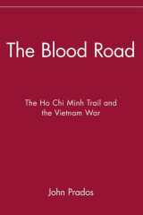 The Blood Road The Ho Chi Minh Trail and the Vietnam War cover image