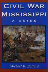 Civil War Mississippi A Guide cover image