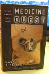 Medicine Quest: In Search of Nature's Healing Secrets cover image