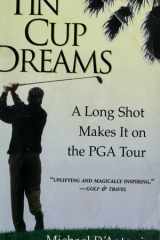 Tin Cup Dreams A Long Shot Makes it On the PGA Tour cover image