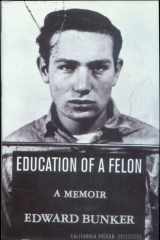 Education of a Felon A Memoir cover image