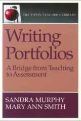 Writing Portfolios: A Bridge from Teaching to Assessment (The Pippin Teacher's Library) cover image
