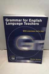 Grammar for English Language Teachers With Exercises and a Key cover image
