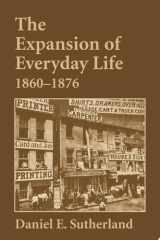 The Expansion of Everyday Life, 1860-1876 cover image
