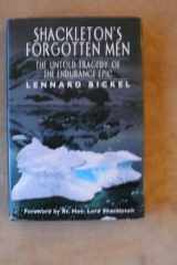 Shackleton's Forgotten Men The Untold Tale of an Antarctic Tragedy cover image