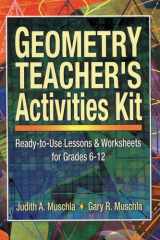 Geometry Teacher's Activities Kit: Ready-to-Use Lessons & Worksheets For Grades 6-12 cover image