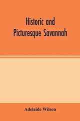 Historic and Picturesque Savannah cover image