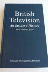 British Television: An Insider's History cover image