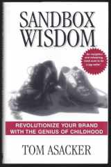 Sandbox Wisdom Revolutionize Your Brand with the Genius of Childhood cover image