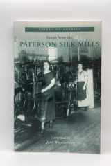 Voices from the Paterson Silk Mills (Voices of America) cover image