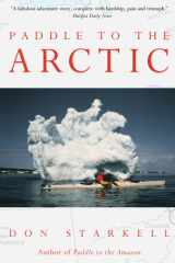 Paddle to the Arctic The Incredible Story of a Kayak Quest Across the Roof of the World cover image