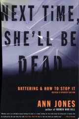 Next Time, She'll Be Dead Battering and How to Stop It cover image