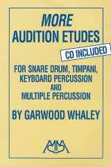More Audition Etudes (CD Included) For Snare Drum, Timpani, Keyboard Percussion and Multiple Percussion cover image