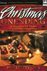 Christmas Unending A Tapestry of Piano Christmas Favorites cover image