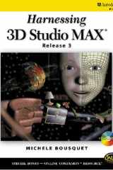 Harnessing 3D Studio MAX Release 3 cover image