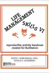 Life Management Skills VI: reproducible activity handouts created for facilitators (Life Management Skills) cover image
