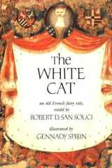 The White Cat An Old French Fairy Tale cover image