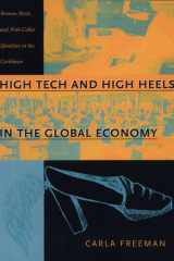 High Tech and High Heels in the Global Economy Women, Work, and Pink-Collar Identities in the Caribbean cover image
