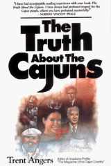 The Truth about the Cajuns cover image