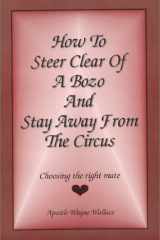 How to Steer Clear of a Bozo and Stay Away from the Circus cover image
