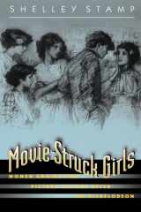Movie-struck Girls Women and Motion Picture Culture After the Nickelodeon cover image
