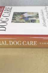 Natural Dog Care A Complete Guide to Holistic Health Care for Dogs cover image