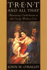 Trent and All That: Renaming Catholicism in the Early Modern Era cover image