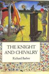 The Knight and Chivalry: Revised edition cover image