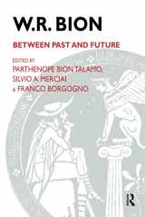W. R. Bion Between Past and Future cover image