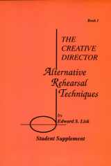 The Creative Director Alternative Rehearsal Techniques : Student Supplement cover image