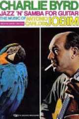 Charlie Byrd - Jazz 'n' Samba for Guitar The Music of Antonio Carlos Jobim cover image