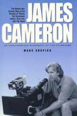 James Cameron: An Unauthorized Biography Of The Filmmaker cover image