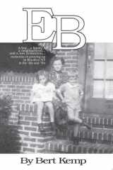 EB A Boy, a Family, a Neighborhood and a Lost Civilization... Memories of Growing Up in Brooklyn, NY in the `40s and `50s cover image