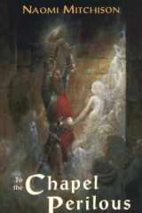 To the Chapel Perilous cover image