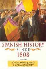 Spanish History since 1808 (Hodder Arnold Publication) cover image