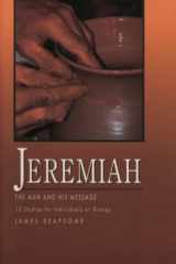 Jeremiah The Man and His Message cover image