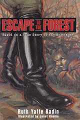 Escape to the Forest Based on a True Story of the Holocaust cover image