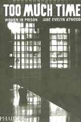 Too Much Time: Women in Prison cover image