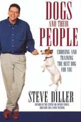 Dogs and Their People Choosing and Training the Best Dog for You cover image