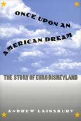 Once Upon an American Dream: The Story of Euro Disneyland cover image