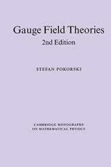 Gauge Field Theories (Cambridge Monographs on Mathematical Physics) cover image