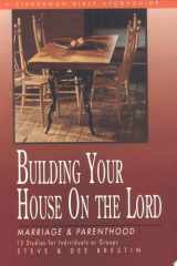 Building Your House on the Lord A Firm Foundation for Family Life cover image