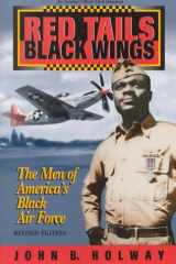 Red Tails, Black Wings The Men of America's Black Air Force cover image