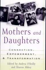 Mothers and Daughters Connection, Empowerment, and Transformation cover image