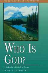Who Is God? 12 Studies for Individuals or Groups cover image